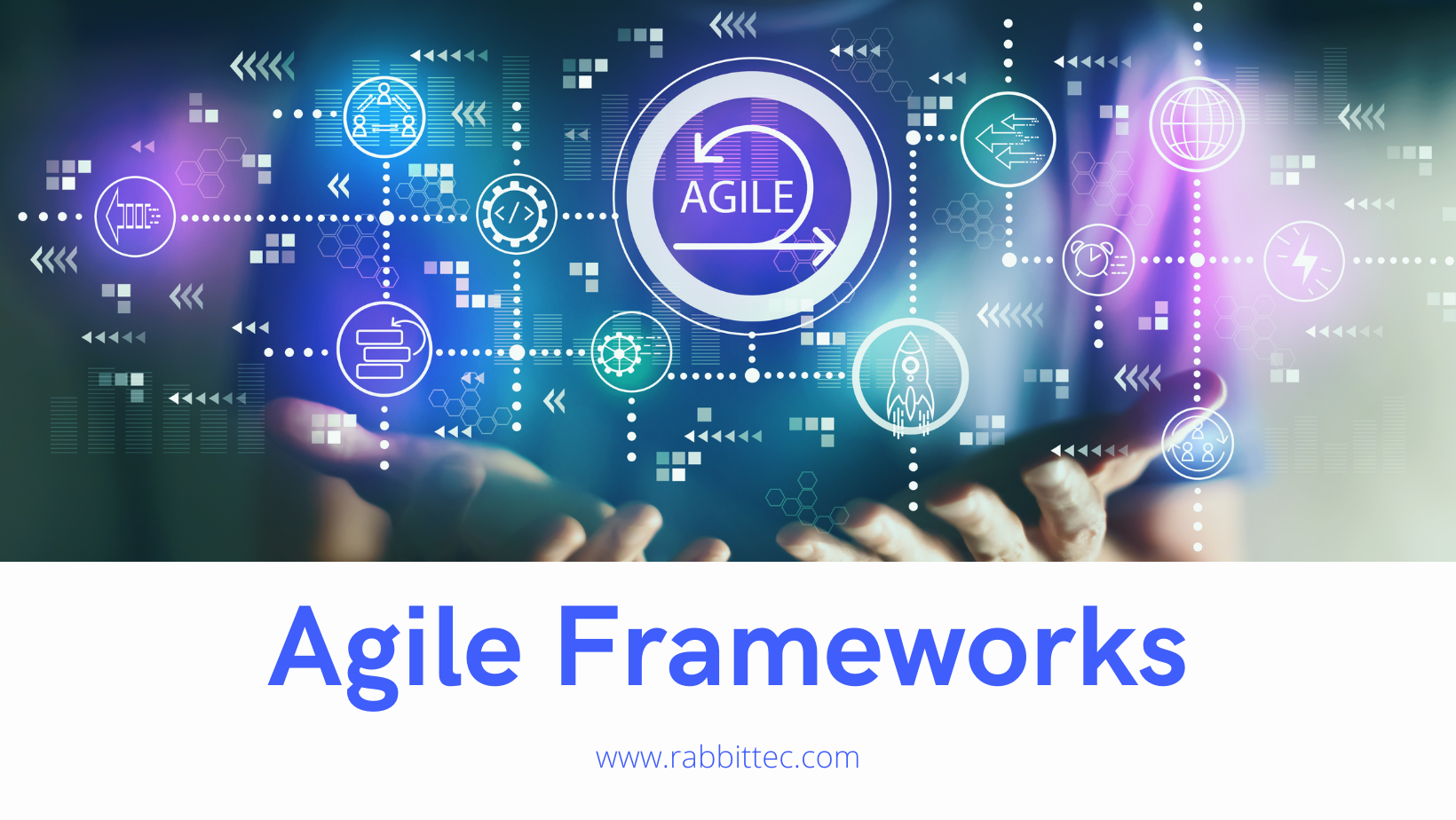 Agile Frameworks